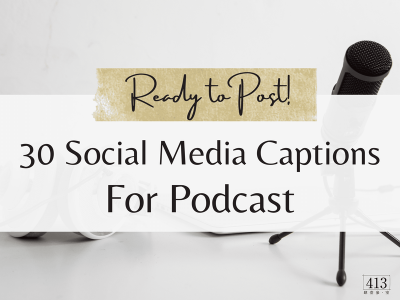 30 Podcast Instagram Captions